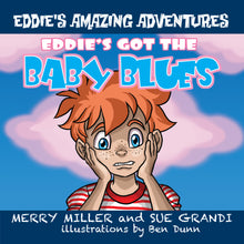 Load image into Gallery viewer, Eddie&#39;s Got the Baby Blues
